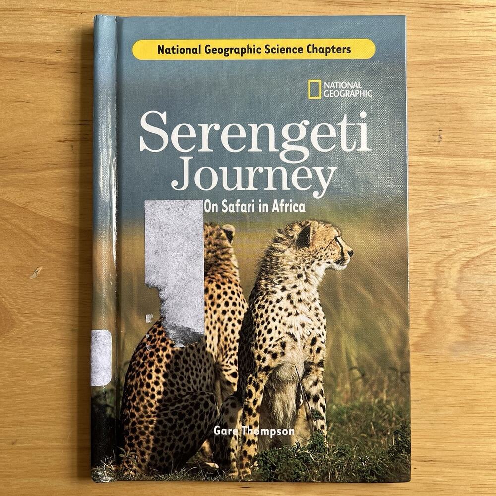 Serengeti Journey On Safari in Africa Gare Thompson National Geographic Science